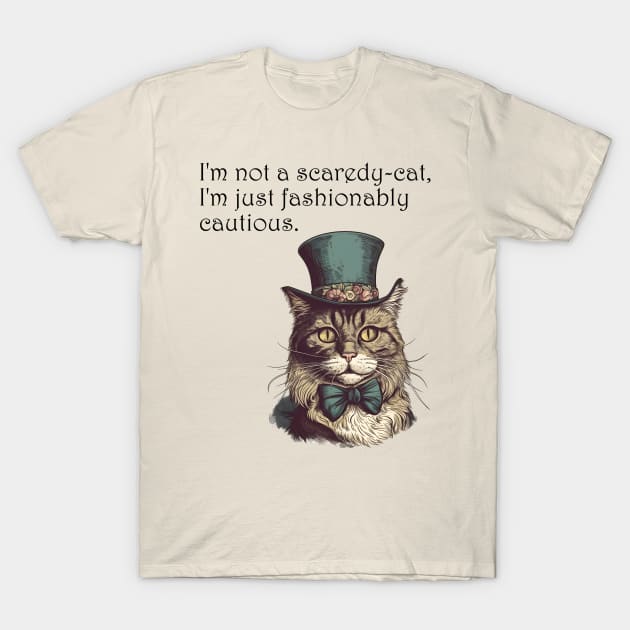 Fashionably Cautious Feline T-Shirt by BalderdashBTQ